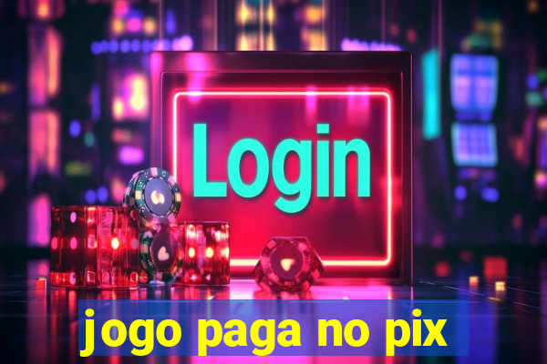 jogo paga no pix