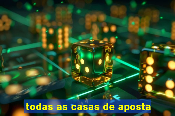 todas as casas de aposta