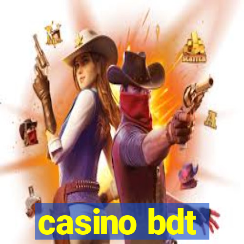 casino bdt