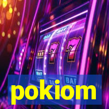 pokiom