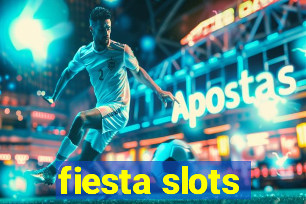 fiesta slots