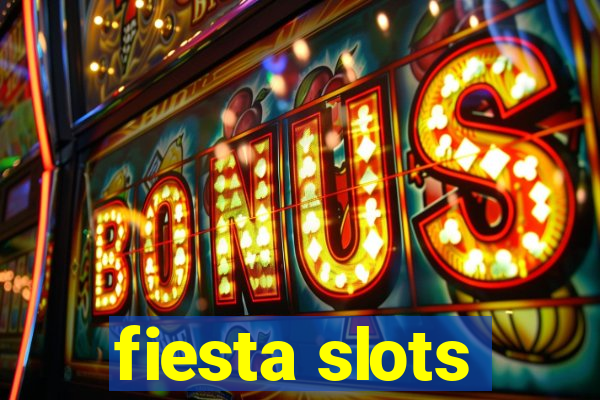 fiesta slots