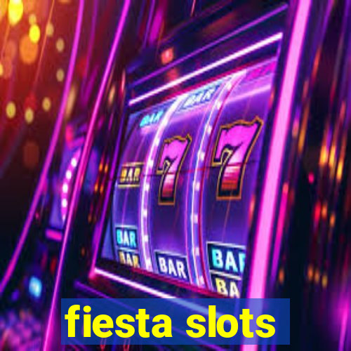 fiesta slots