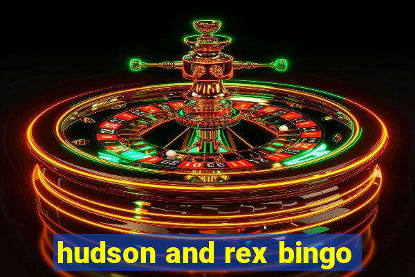 hudson and rex bingo