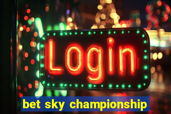 bet sky championship