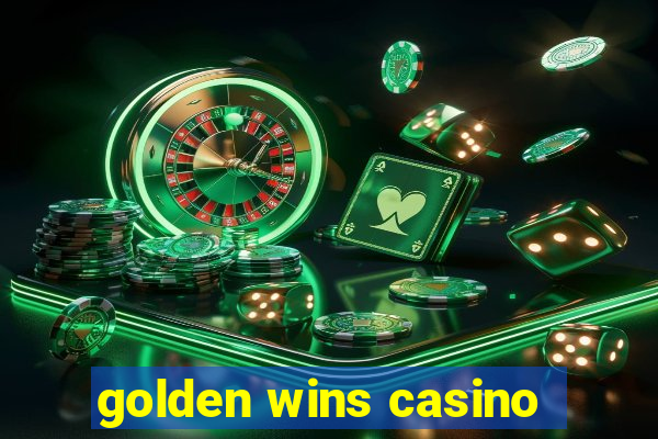 golden wins casino