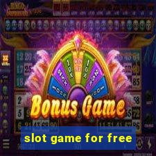 slot game for free