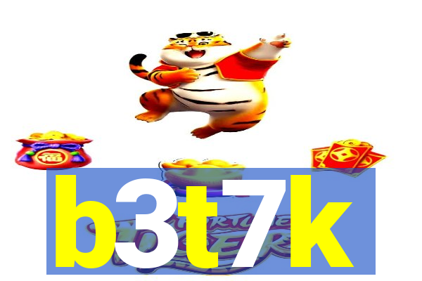 b3t7k