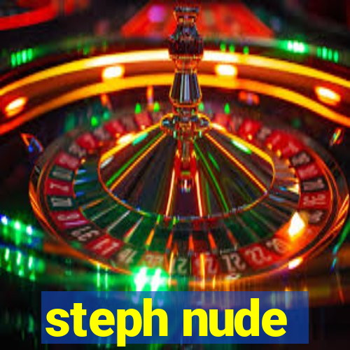 steph nude