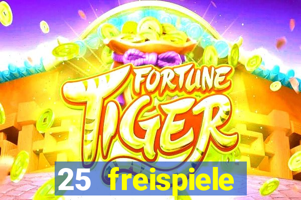 25 freispiele online casino