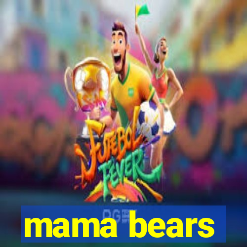 mama bears