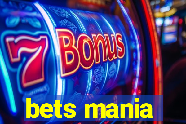 bets mania