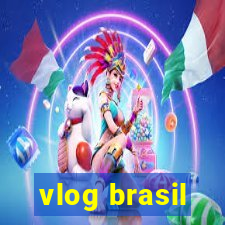 vlog brasil