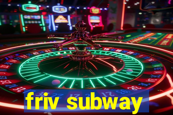 friv subway