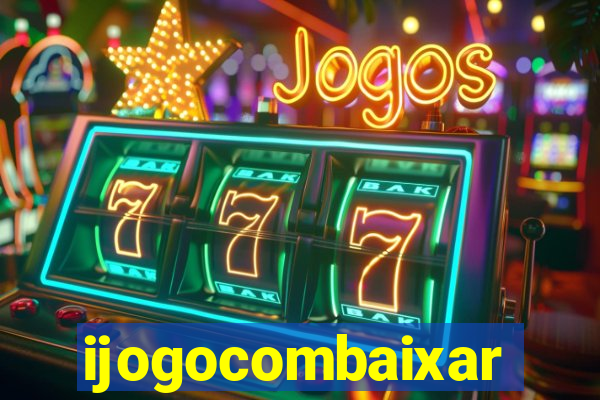 ijogocombaixar