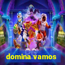 domina vamos