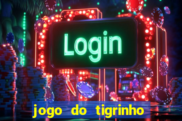 jogo do tigrinho plataforma de 1 real