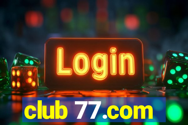 club 77.com