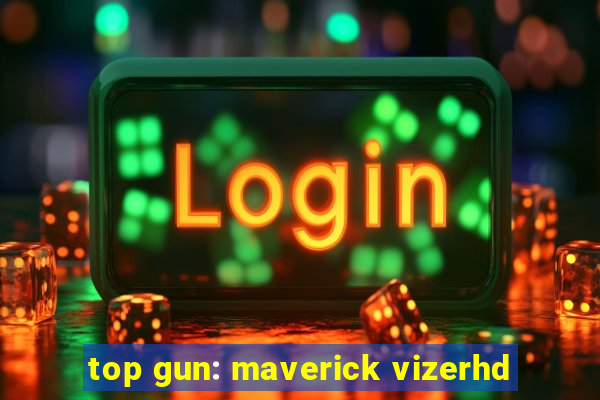 top gun: maverick vizerhd