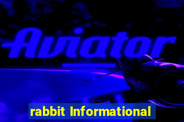 rabbit Informational