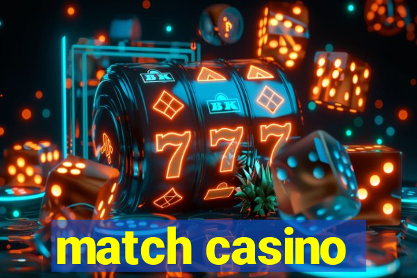 match casino