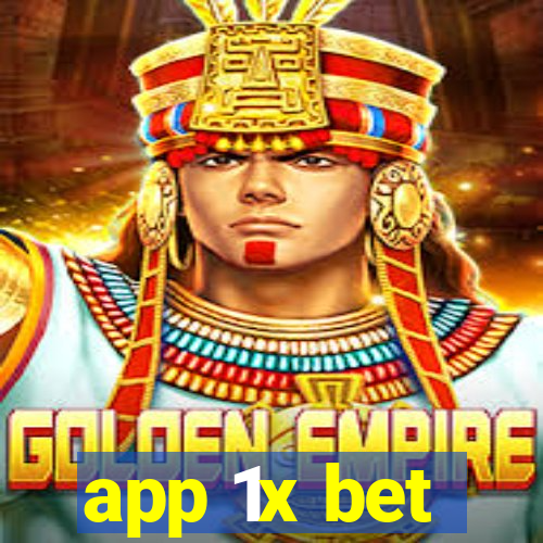 app 1x bet