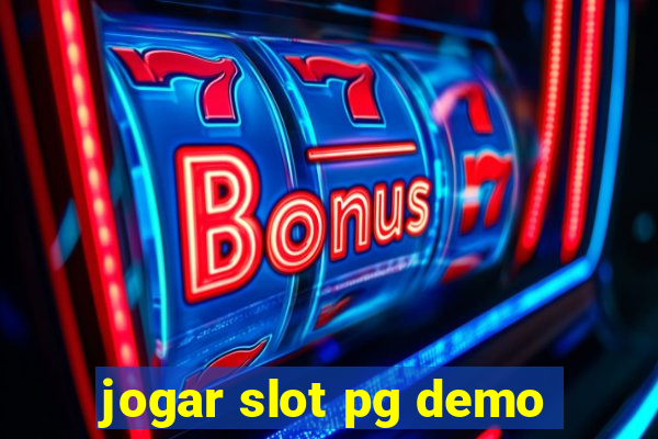 jogar slot pg demo