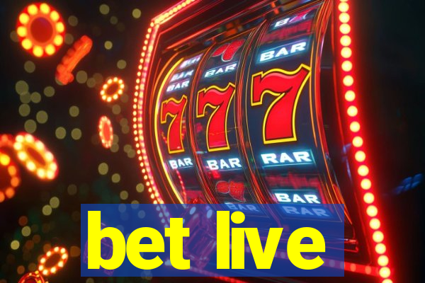 bet live