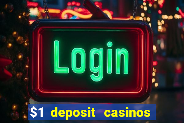 $1 deposit casinos nz players