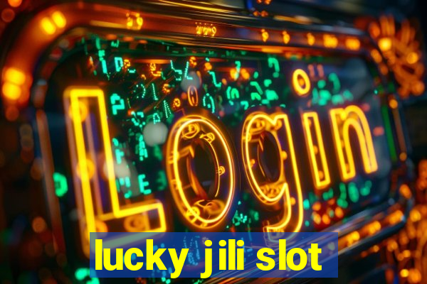 lucky jili slot