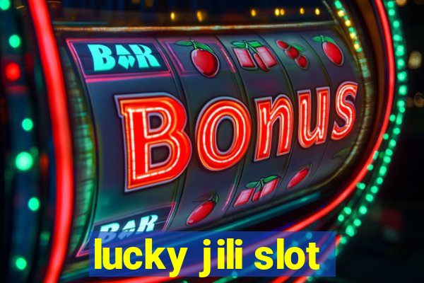 lucky jili slot