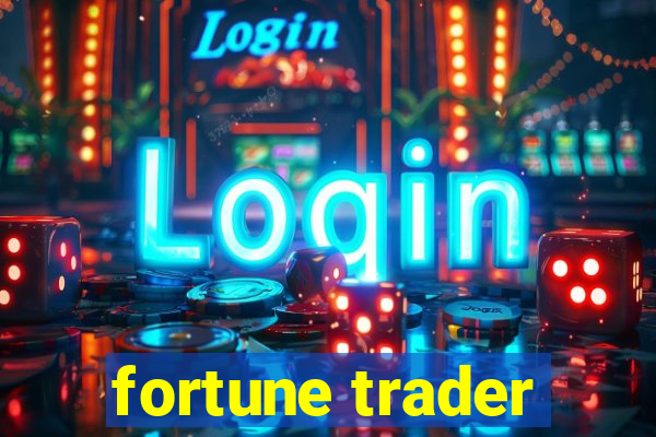 fortune trader