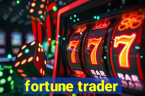 fortune trader