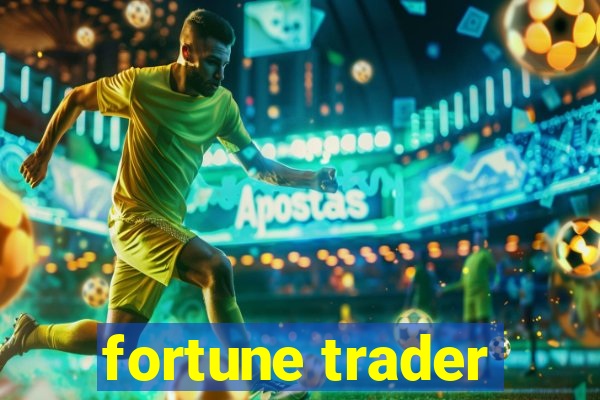 fortune trader