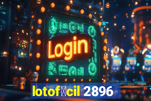 lotof谩cil 2896