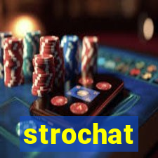 strochat