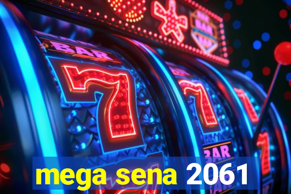 mega sena 2061