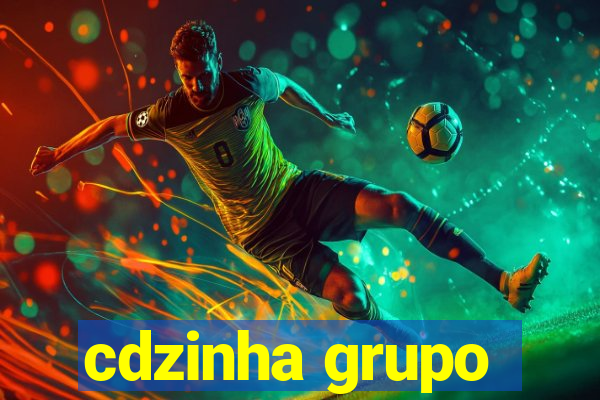 cdzinha grupo