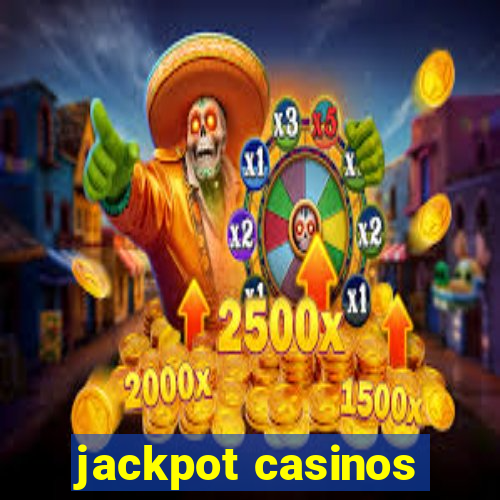 jackpot casinos