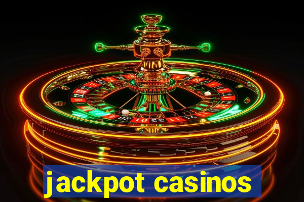 jackpot casinos