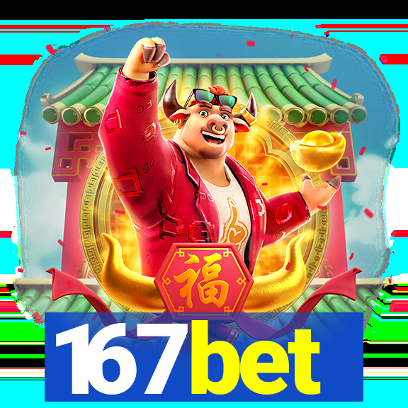 167bet