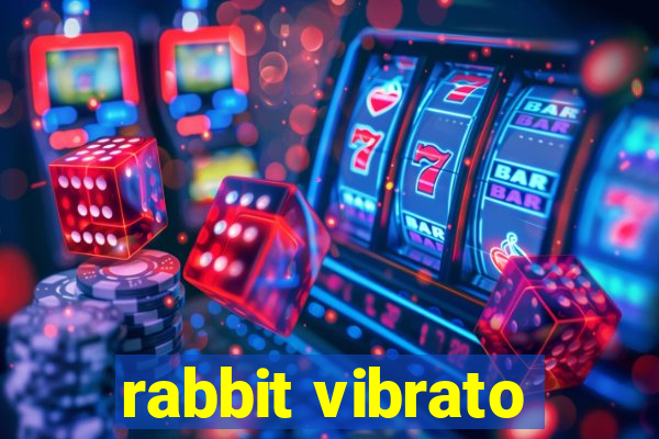 rabbit vibrato