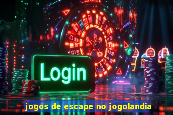 jogos de escape no jogolandia