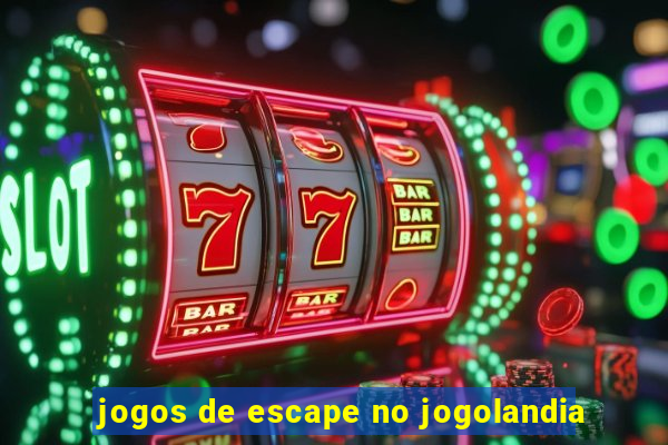 jogos de escape no jogolandia