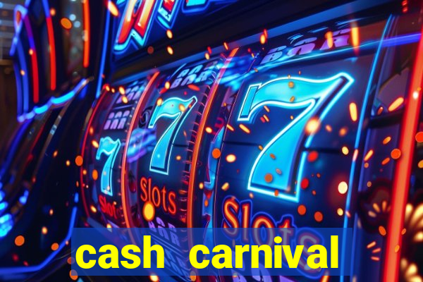 cash carnival casino slots