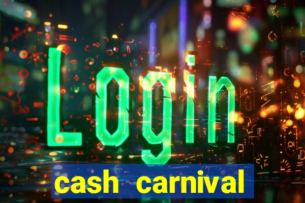 cash carnival casino slots