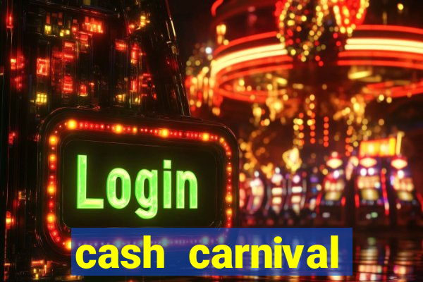 cash carnival casino slots