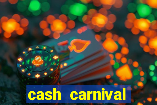 cash carnival casino slots