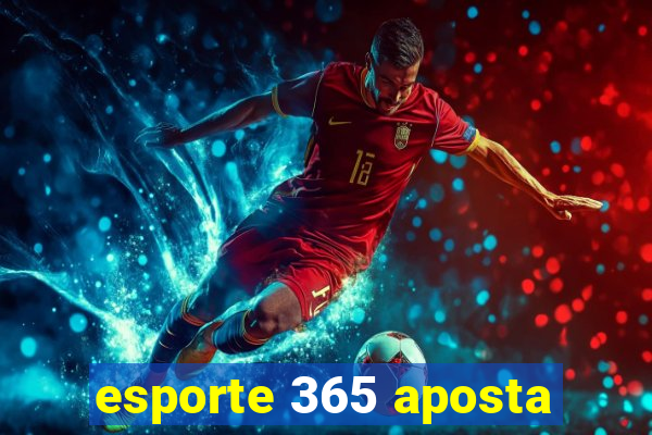 esporte 365 aposta