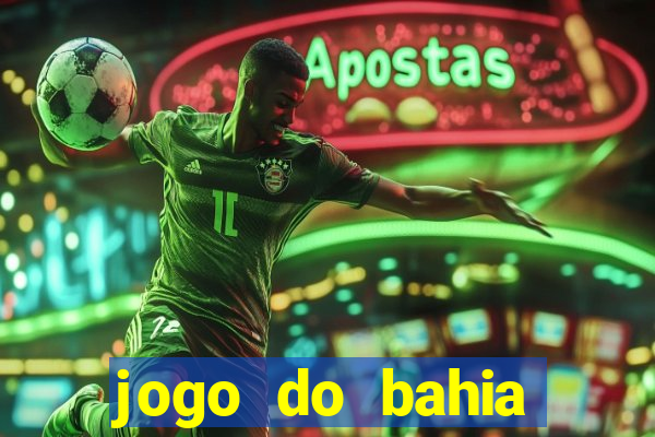 jogo do bahia resultado de hoje